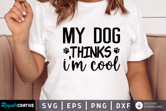 FREE My Dog Thinks Im Cool Svg: A Designer Review