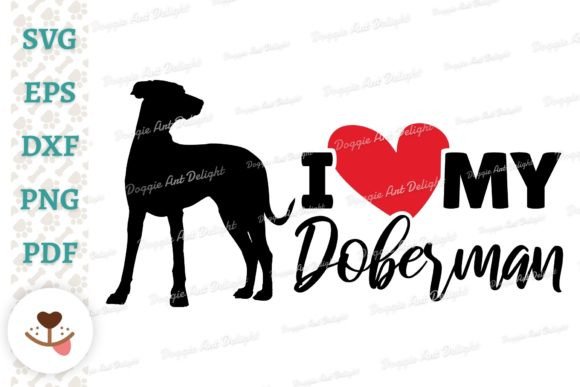 I Love My Doberman Dog Lover Png Dxf Svg