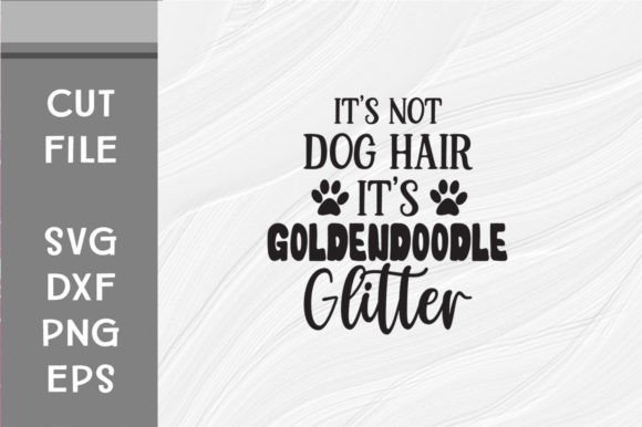 It's Not Dog Hair It's Goldendoodle SVG