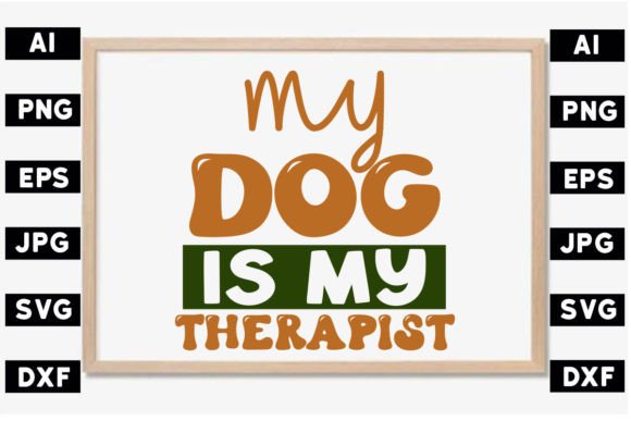 My Dog is My Therapist SVG Design Review