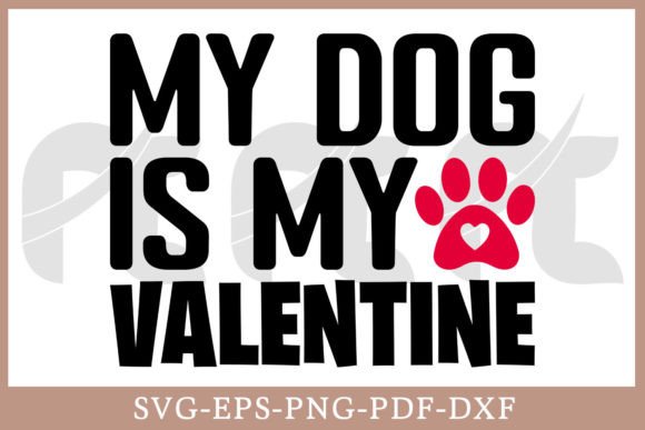 My Dog is My Valentine Shirt SVG: Design Review